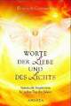 Worte der Liebe und des Lichts: Spirituelle Inspiration für jeden Tag des Buch