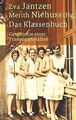 Das Klassenbuch: Geschichte einer Frauengeneration | Buch | Zustand gut