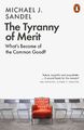 The Tyranny of Merit What's Become of the Common Good? Michael J. Sandel Buch