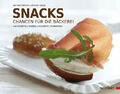 Snacks: Chancen für die Bäckerei. 140 Rezepte - Trends - Konzepte - Buch