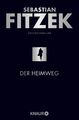 Fitzek  Sebastian. Der Heimweg: Psychothriller. Taschenbuch