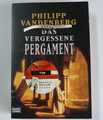 Das vergessene Pergament Roman von Philipp Vandenberg Taschenbuch