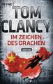 Im Zeichen des Drachen | Ein Jack Ryan Roman | Tom Clancy | Taschenbuch | Jack R