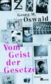 Vom Geist der Gesetze Oswald, Georg M.: