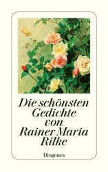 Die schönsten Gedichte von Rainer Maria Rilke | Rainer Maria Rilke | Taschenbuch