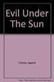 Evil Under The Sun Agatha Christie