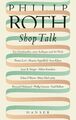 Shop Talk: Ein Schriftsteller, seine Kollegen und ihr Werk Ein Schriftsteller, s