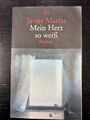 Mein Herz so weiß von Marías, Javier | Buch