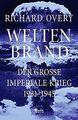 Weltenbrand: Der große imperiale Krieg, 1931 – 1945 von ... | Buch | Zustand gut