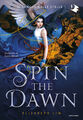 Spin the dawn. Il sangue delle stelle. Vol. 1 - Lim Elizabeth