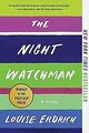 The Night Watchman: A Novel von Erdrich, Louise | Buch | Zustand sehr gut