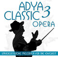 Adya - Classic 3 Opera