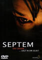 Septem - Das Grauen ... ... liegt in dir selbst - (Vermietrecht) - DVD Neu & OVP