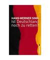 Ist Deutschland noch zu retten?, Hans-Werner Sinn