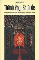 Orsi, Robert A : Thankyou St Jude – Womens Devotion to t FREE Shipping, Save £sGreat Prices & Quality from musicMagpie. 10m+ Feedbacks