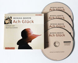 Monika Maron - ACH GLÜCK - gelesen von Martina Gedeck - 4CD Hörbuch