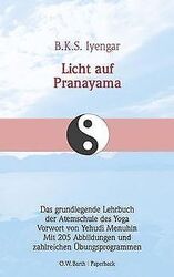 Licht auf Pranayama. Das grundlegende Lehrbuch der Atems... | Buch | Zustand gutGeld sparen & nachhaltig shoppen!