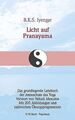 Licht auf Pranayama. Das grundlegende Lehrbuch der Atems... | Buch | Zustand gut