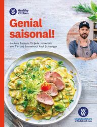 WW Healthy Kitchen Genial saisonal! Kochbuch Andi Schweiger