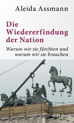 Die Wiedererfindung der Nation | Aleida Assmann | Taschenbuch | 334 S. | Deutsch