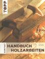 Forrester: Handbuch Holzarbeiten NEU Ratgeber/Holz/Techniken/Werkzeug/Grundlagen