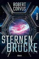 Sternenbrücke: Roman | Eine mitreißende Space Opera... | Buch | Zustand sehr gut*** So macht sparen Spaß! Bis zu -70% ggü. Neupreis ***