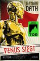 Venus siegt Dietmar Dath Taschenbuch Paperback 540 S. Deutsch 2016 FISCHER Tor