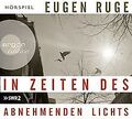 In Zeiten des abnehmenden Lichts: Hörspiel (Produktion S... | Buch | Zustand gut