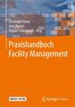 Praxishandbuch Facility Management Christoph Kaiser