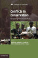 Conflicts in Conservation: Navigating Towards Solutions (Ecological Reviews)