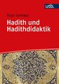 Hadith und Hadithdidaktik Yasar Sarikaya