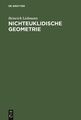 Heinrich Liebmann | Nichteuklidische Geometrie | Buch | Deutsch | De Gruyter