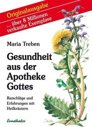 Gesundheit aus der Apotheke Gottes