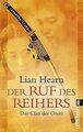 Der Ruf des Reihers: Der Clan der Otori von Lian Hearn | Buch | Zustand sehr gut