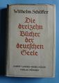 16029 - Wilhelm Schäfer - Die dreizehn Bücher der deutschen Seele 1936