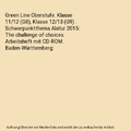 Green Line Oberstufe. Klasse 11/12 (G8), Klasse 12/13 (G9). Schwerpunktthema Abi