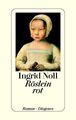 Röslein rot Roman Noll, Ingrid: 1176997