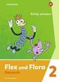 Flex und Flora 2. Heft Richtig schreiben 2. Für die Ausleihe Ausgabe 2021 Aus...