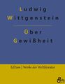 Über Gewißheit | Ludwig Wittgenstein | Buch | Edition Werke der Weltliteratur - 