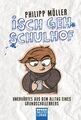 Philipp Möller | Isch geh Schulhof | Taschenbuch | Deutsch (2012) | Paperback