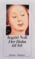 Ingrid Noll: Der Hahn ist tot - Psychokrimi voller trockenem Humor (Diogenes-TB)