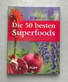 Die 50 besten SUPERFOODS - Brigitte Hamann - Gebundene Ausgabe