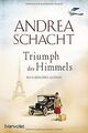 Triumph des Himmels: Historischer Roman von Schac... | Buch | Zustand akzeptabel