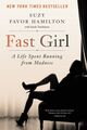 Fast Girl: A Life Spent Running from Madness, Taschenbuch von Hamilton, Suzy Fa...