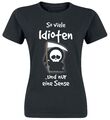 Sprüche So viele Idioten und nur eine Sense Frauen T-Shirt schwarz