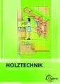 Holztechnik Gestaltung, Konstruktion und Arbeitsplanung | Bernd Spellenberg