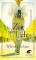 Die Zeit des Lichts | Whitney Scharer | 2021 | deutsch | The Age of Light