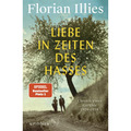 Liebe in Zeiten des Hasses Florian Illies