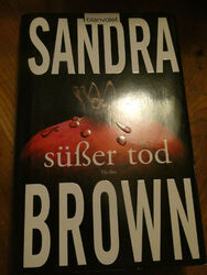 Süßer Tod: Thriller von Brown, Sandra |geb., blanvelet 1. Aufl. 2008, neuwertig