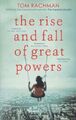 The Rise and Fall of Great Powers de Tom Rachman